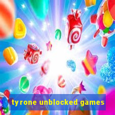 tyrone unblocked games